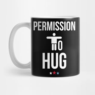 Permission To Hug - Vice President Joe Biden 2020 Mug